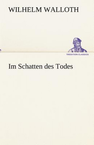 Carte Im Schatten Des Todes Wilhelm Walloth