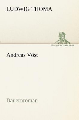 Knjiga Andreas Vost Ludwig Thoma