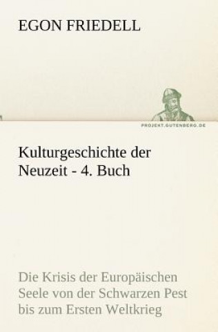 Kniha Kulturgeschichte Der Neuzeit - 4. Buch Egon Friedell