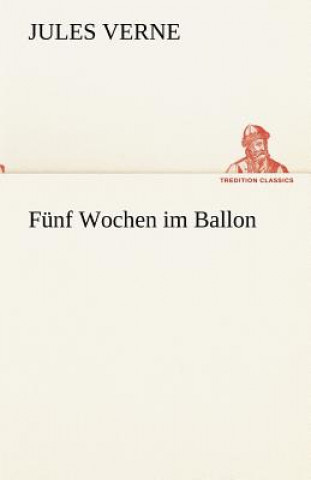 Książka Funf Wochen Im Ballon Jules Verne