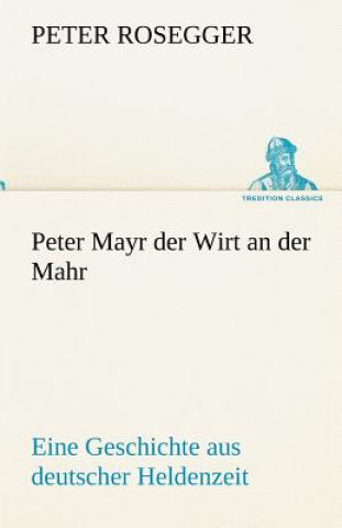 Książka Peter Mayr Der Wirt an Der Mahr Peter Rosegger