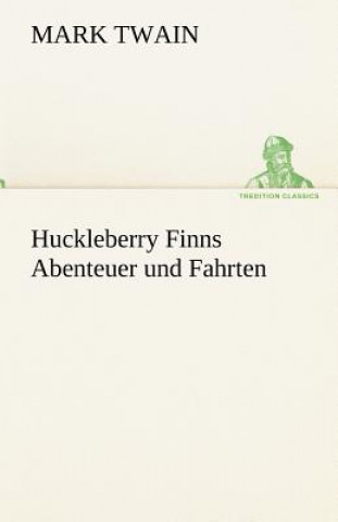 Książka Huckleberry Finns Abenteuer Und Fahrten Mark Twain