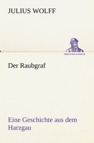 Carte Der Raubgraf Julius Wolff