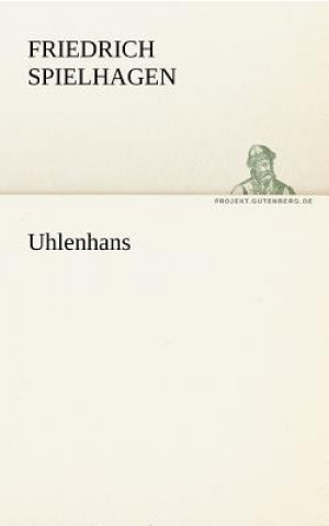 Книга Uhlenhans Friedrich Spielhagen