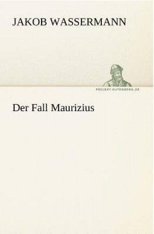 Книга Fall Maurizius Jakob Wassermann