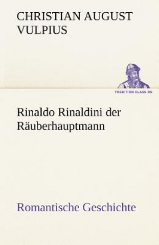 Carte Rinaldo Rinaldini Der Rauberhauptmann Christian August Vulpius