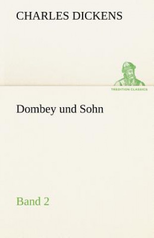 Könyv Dombey Und Sohn - Band 2 Charles Dickens