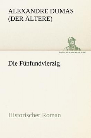 Kniha Die Funfundvierzig Alexandre