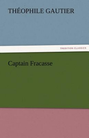 Libro Captain Fracasse Théophile Gautier