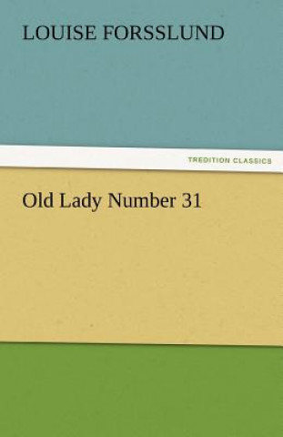 Könyv Old Lady Number 31 Louise Forsslund