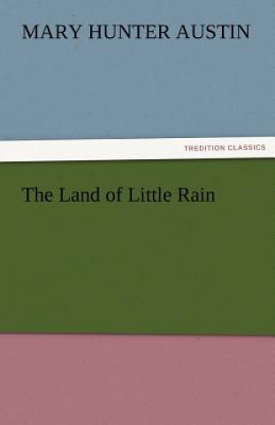 Kniha Land of Little Rain Mary Hunter Austin