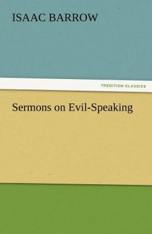 Carte Sermons on Evil-Speaking Isaac Barrow