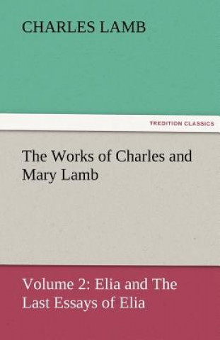 Kniha Works of Charles and Mary Lamb Charles Lamb