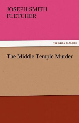 Libro Middle Temple Murder Joseph Smith Fletcher