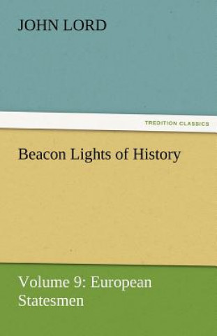 Knjiga Beacon Lights of History John Lord