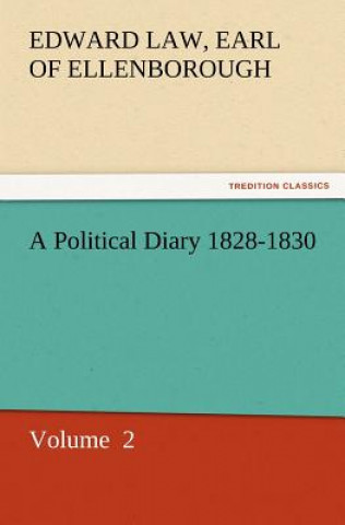 Kniha Political Diary 1828-1830 Edward Law