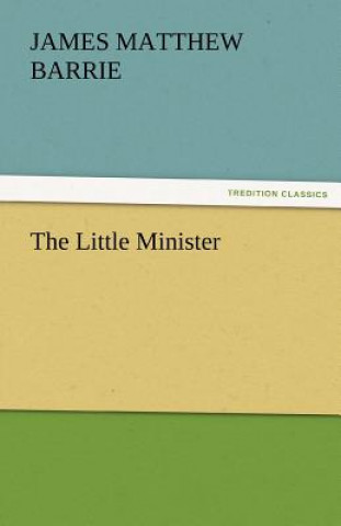 Buch Little Minister James Matthew Barrie