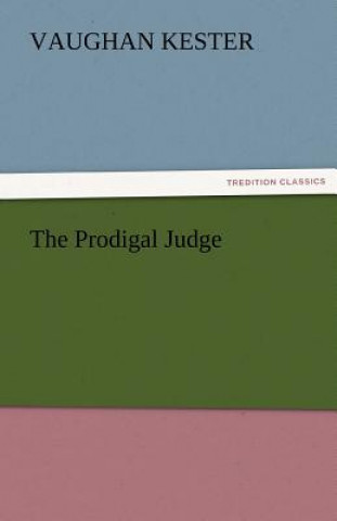 Könyv Prodigal Judge Vaughan Kester