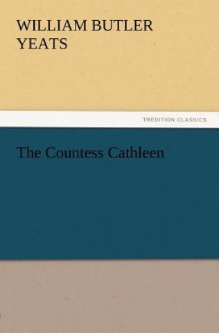 Kniha Countess Cathleen William Butler Yeats