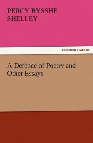 Книга Defence of Poetry and Other Essays Percy Bysshe Shelley