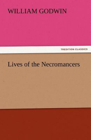 Книга Lives of the Necromancers William Godwin