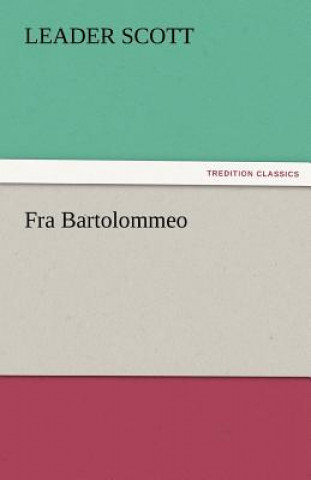 Kniha Fra Bartolommeo Leader Scott