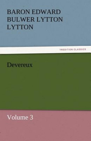 Book Devereux Baron Edward Bulwer Lytton Lytton