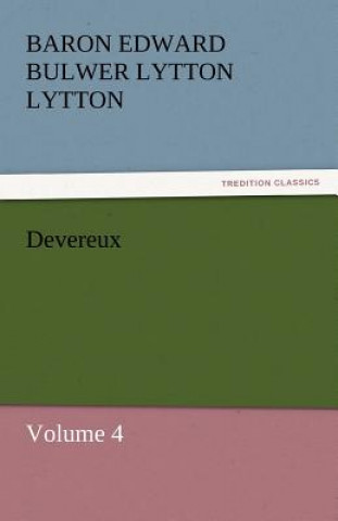 Книга Devereux Baron Edward Bulwer Lytton Lytton