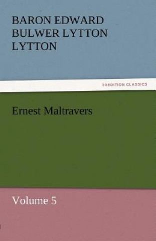 Buch Ernest Maltravers Baron Edward Bulwer Lytton Lytton