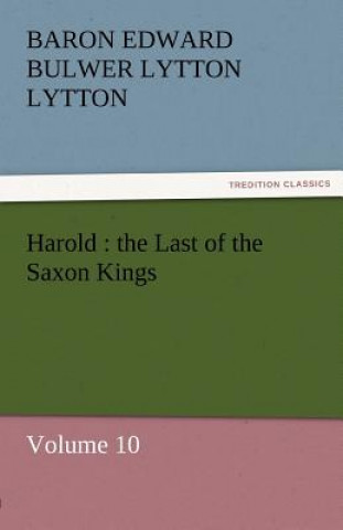 Kniha Harold Baron Edward Bulwer Lytton Lytton