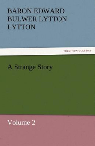 Kniha Strange Story Baron Edward Bulwer Lytton Lytton