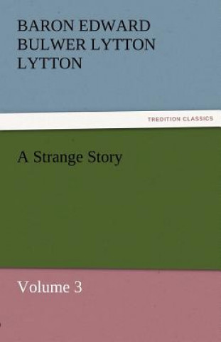 Kniha Strange Story Baron Edward Bulwer Lytton Lytton