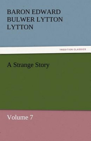 Knjiga Strange Story Baron Edward Bulwer Lytton Lytton