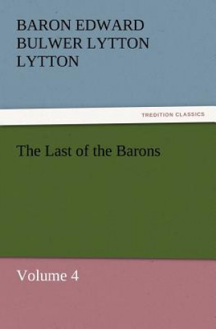 Kniha Last of the Barons Baron Edward Bulwer Lytton Lytton