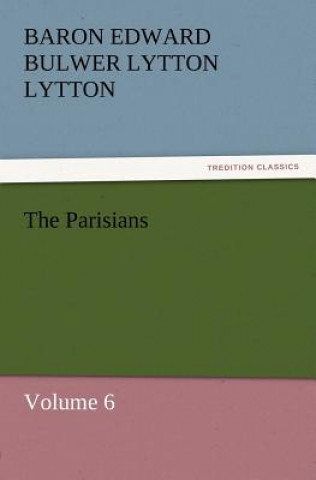 Carte Parisians Baron Edward Bulwer Lytton Lytton
