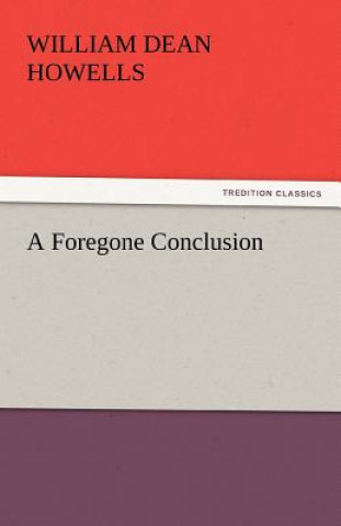 Book Foregone Conclusion William Dean Howells