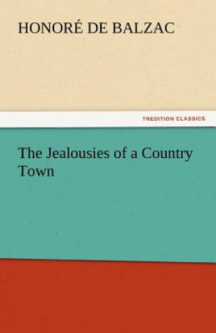 Kniha Jealousies of a Country Town Honoré de Balzac