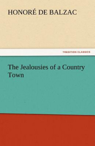 Libro Jealousies of a Country Town Honoré de Balzac