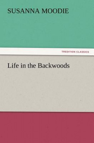 Carte Life in the Backwoods Susanna Moodie
