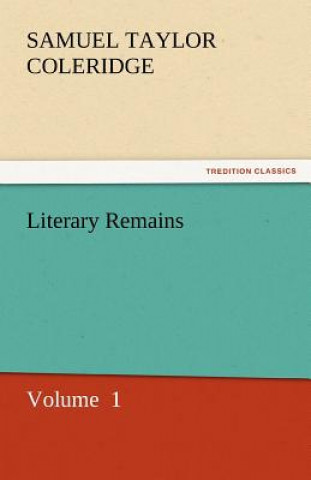 Carte Literary Remains Samuel Taylor Coleridge