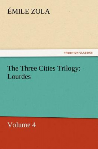 Knjiga Three Cities Trilogy Émile Zola