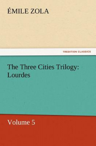 Książka Three Cities Trilogy Émile Zola