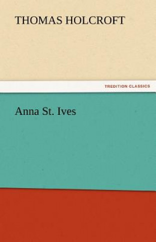 Carte Anna St. Ives Thomas Holcroft