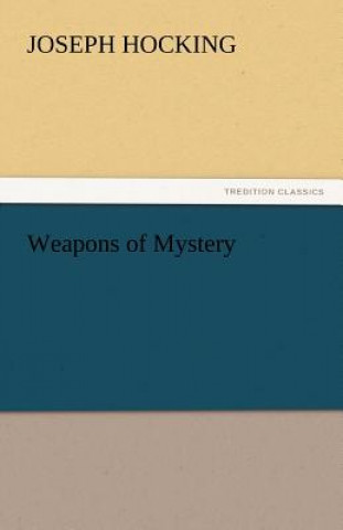 Libro Weapons of Mystery Joseph Hocking