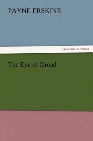 Livre Eye of Dread Payne Erskine