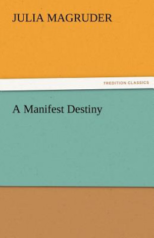 Buch Manifest Destiny Julia Magruder