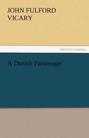 Kniha Danish Parsonage John Fulford Vicary