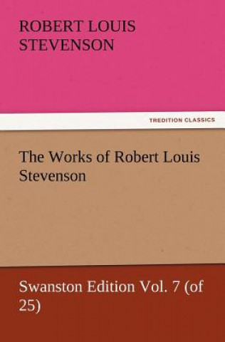 Book Works of Robert Louis Stevenson Robert Louis Stevenson