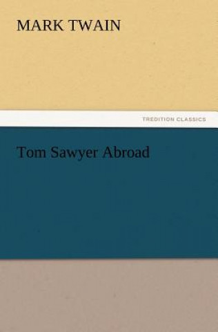 Książka Tom Sawyer Abroad Mark Twain