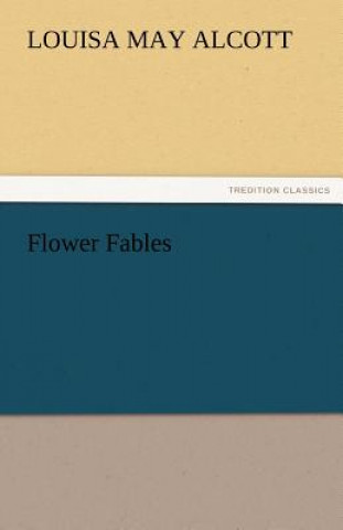 Book Flower Fables Louisa May Alcott